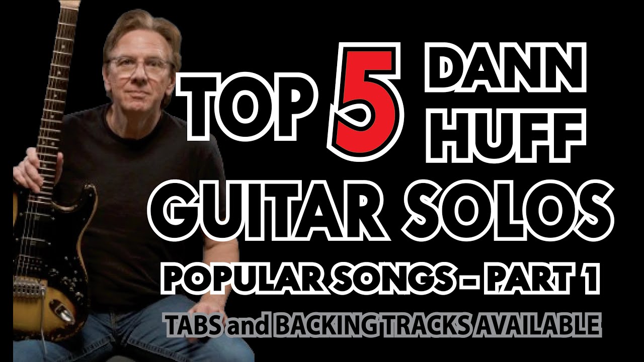 TOP 5 DANN HUFF GUITAR SOLOS from Popular Songs (with TABS) - Part 1 by Alvin De Leon