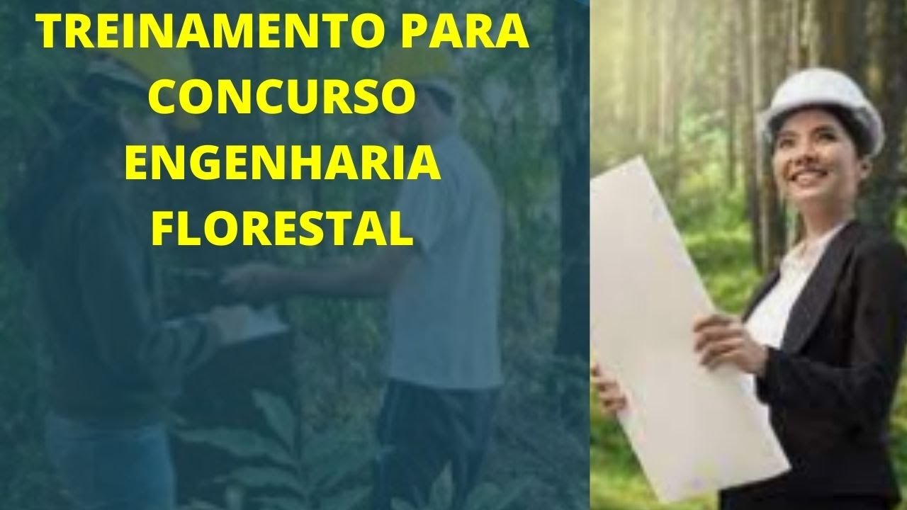 Engenharia Florestal Para Concurso - Como se Preparar ? Engenharia ...