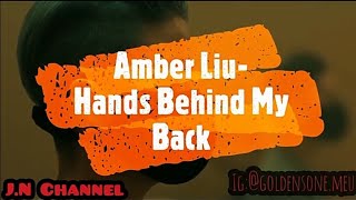 HANDS BEHIND MY BACK- AMBER LIU ( LYRICS)