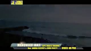 Andra Respati feat Ovhi firsty - Menunggu Janji....