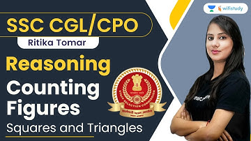 Counting Figures | Squares and Triangles | Reasoning | SSC CGL/CPO | Ritika Tomar | Wifistudy