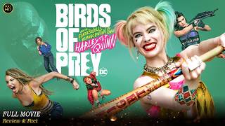 Birds of Prey Full Movie In English | Hollywood Movie In English | Review & Facts
