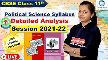 Class 11 Political Science New Syllabus Session 2021-22 | Complete Analysis | Humanities CBSE