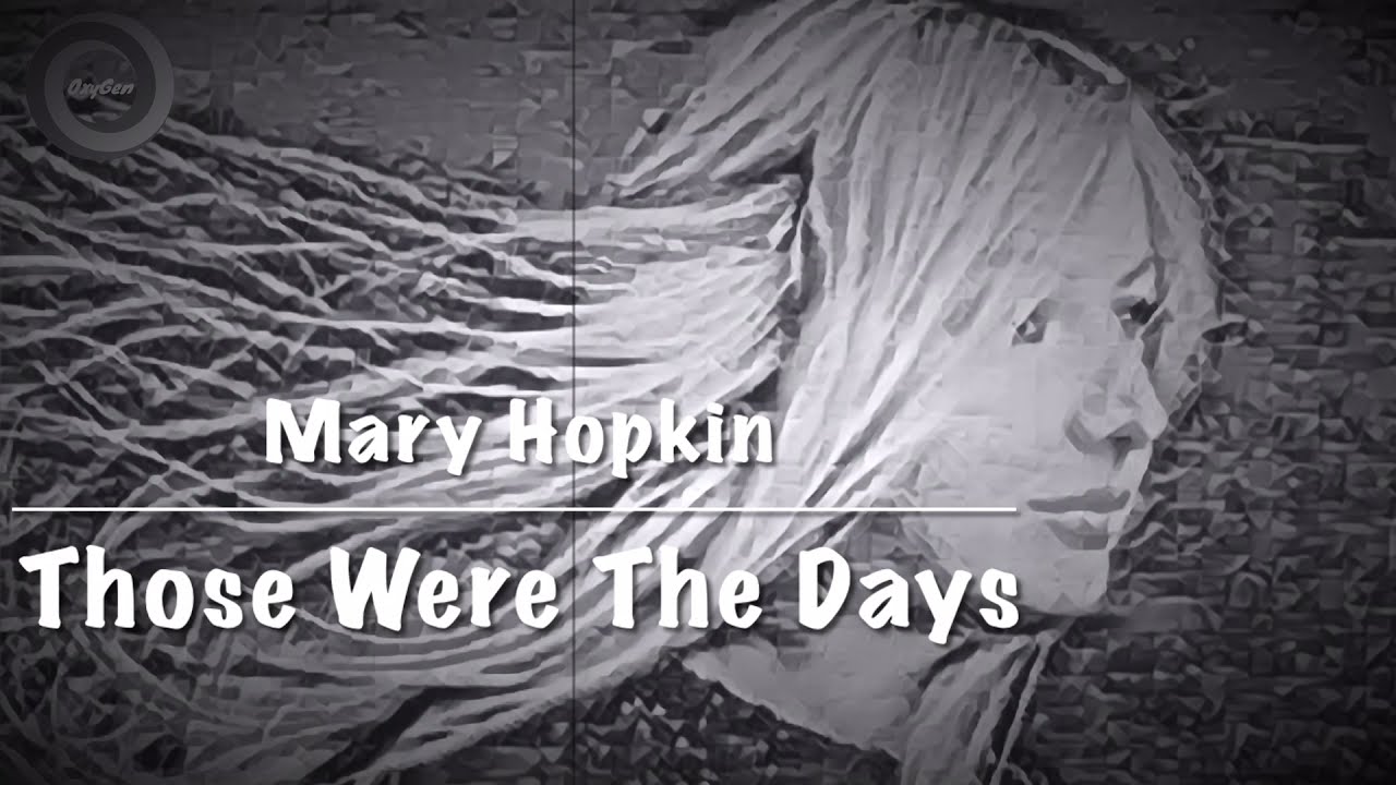 Those Were The Days (1968) “Mary Hopkin” - Lyrics - YouTube