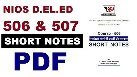 NIOS D.EL.ED course 506 & 507 Short Notes PDF | Online Partner