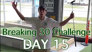 DAY 15: Breaking 30 Challenge (2 Person Scramble at Big Putts)