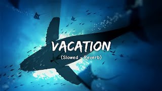 Damon Empero - Vacation (Slowed   Reverb) Feat. Veronica