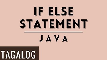 HOW TO CODE IF ELSE IN JAVA TAGALOG 2023 | Computer Science and Information Technology | Philippines