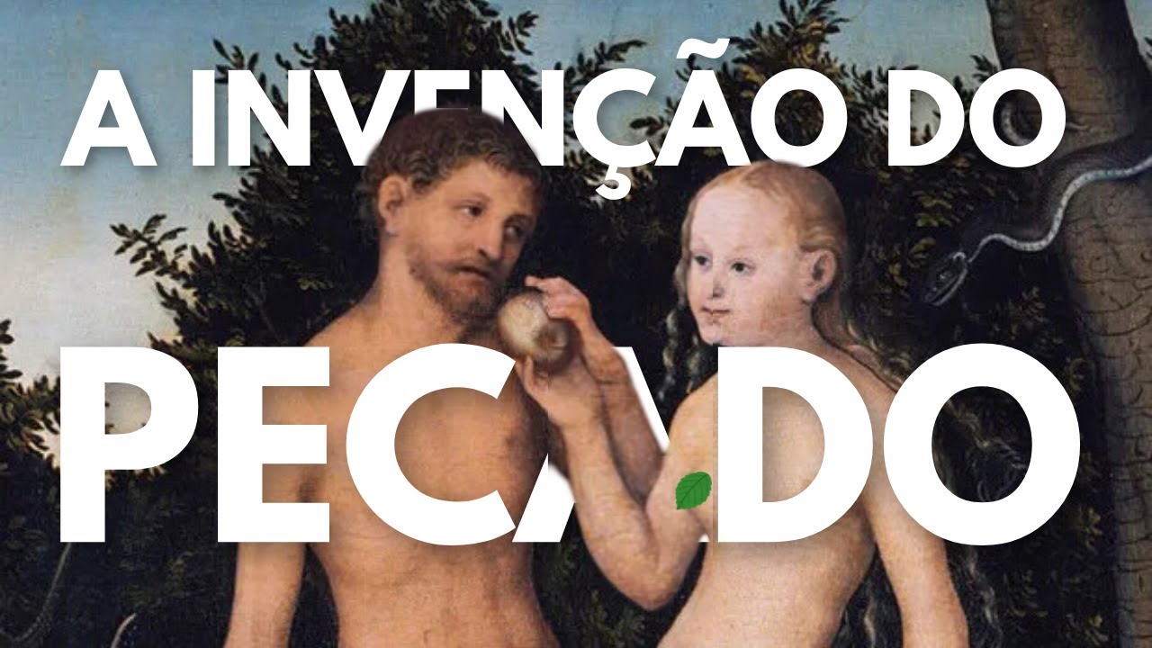 PECADO | A Origem da Ideia Que Mudou o Mundo