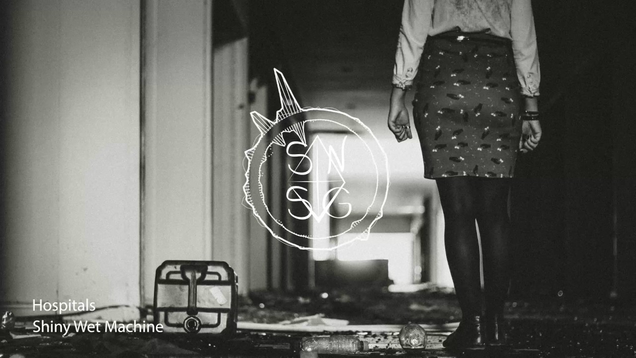 Shiny Wet Machine - Hospitals