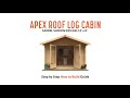 How to build an apex roof log cabin  tiger sheds