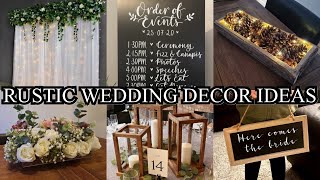 RUSTIC WEDDING DECOR | Ideas & Inspiration