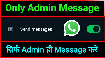 WhatsApp Group Me Only Admin Message Kaise Kare | Whatsapp group only admin can send messages