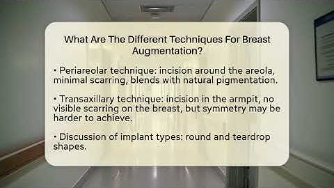 What Are The Different Techniques For Breast Augmentation? - The Operating Table