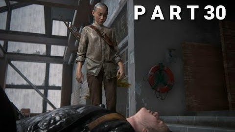 THE LAST OF US 2  Walkthrough Gameplay  - part 30  (PS4) No Commentary