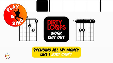 Dirty Loops - Work Shit Out | Scrolling Guitar Chords & Lyrics