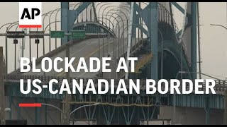 Blockade At Uscanadian Border Shuts Auto Plants