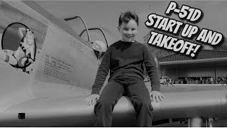 P-51D Startup and Takeoff!