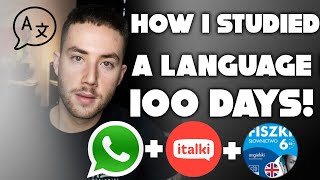 How I learned a language in 100 days! 3 Study Tips!