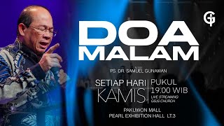 Ibadah Doa Malam GSJS - Ps. DR. Samuel Gunawan - Pk.19.00 (25 April 2024)