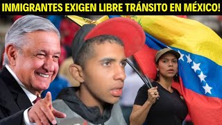 MEXICANO Reacciona: VENEZOLANOS EXIGEN LIBRE TRANSITO EN MÉXICO!