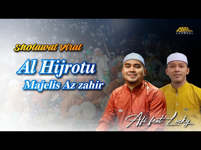 Sholawat Viral | Al Hijrotu - Bil 'Azmi (Majelis Az zahir 2023) class=