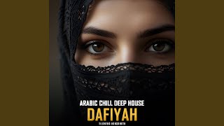 Dafiyah (Arabic Deep House Mix)