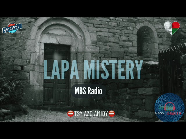 LAPA MISTERY (Mbs) #gasyrakoto class=