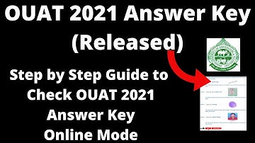 OUAT 2021 Answer Key (Released) - How to Check Officially OUAT 2021 Answer Key Online Mode