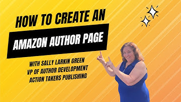 How to Create an Amazon Author Page | Step-by-Step Guide for Authors