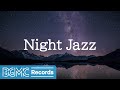 Smooth Night Jazz with Starry Night Scenery