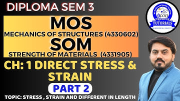 DIPLOMA SEM 3 MOS || DIPLOMA SEM 3 SOM || CH 1 || PART 2 || DIRECT STRESS AND STRAIN || SEM 3 MIMP