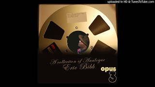Eric Bibb- Tell Ol&#39; Bill (Opus3 Records 15&quot; ORIGINAL DIRECT FROM MASTER TAPE)