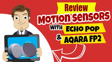 Home Assistant Motion Sensor with New Amazon Echo Pop Review Aqara FP2