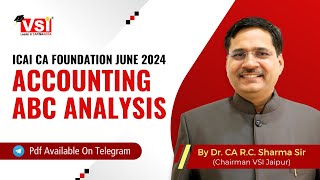 ICAI CA Foundation Accounting ABC Analysis for June & Sep 2024 | VSI Jaipur, By Dr. CA RC Sharma Sir