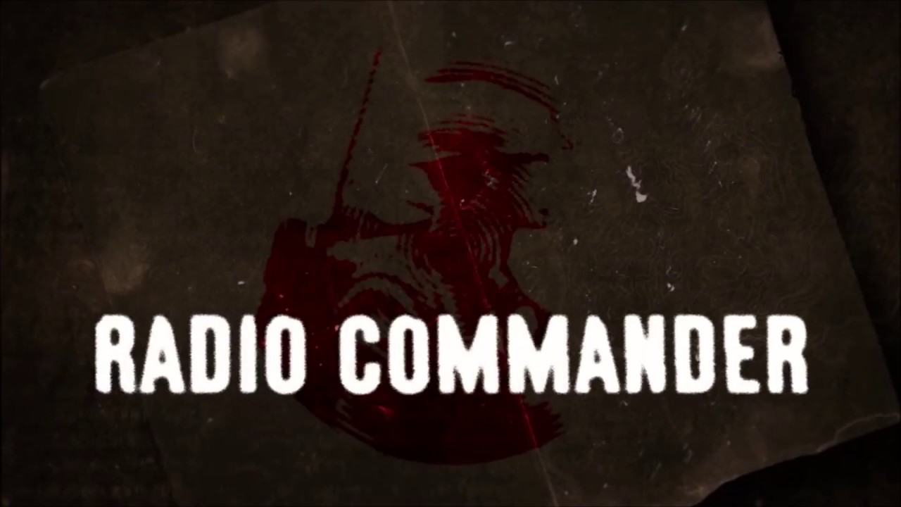 Radio Commander Official Trailer YouTube