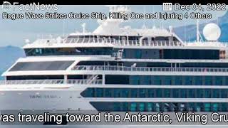 【FactNews】Rogue Wave Strikes Cruise Ship, Killing One and Injuring 4 Others