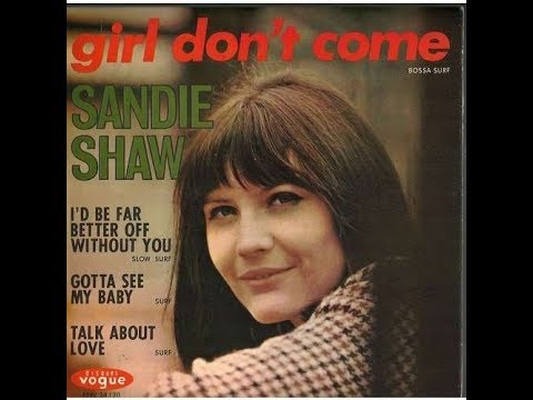 Girl Don't Come - Sandie Shaw