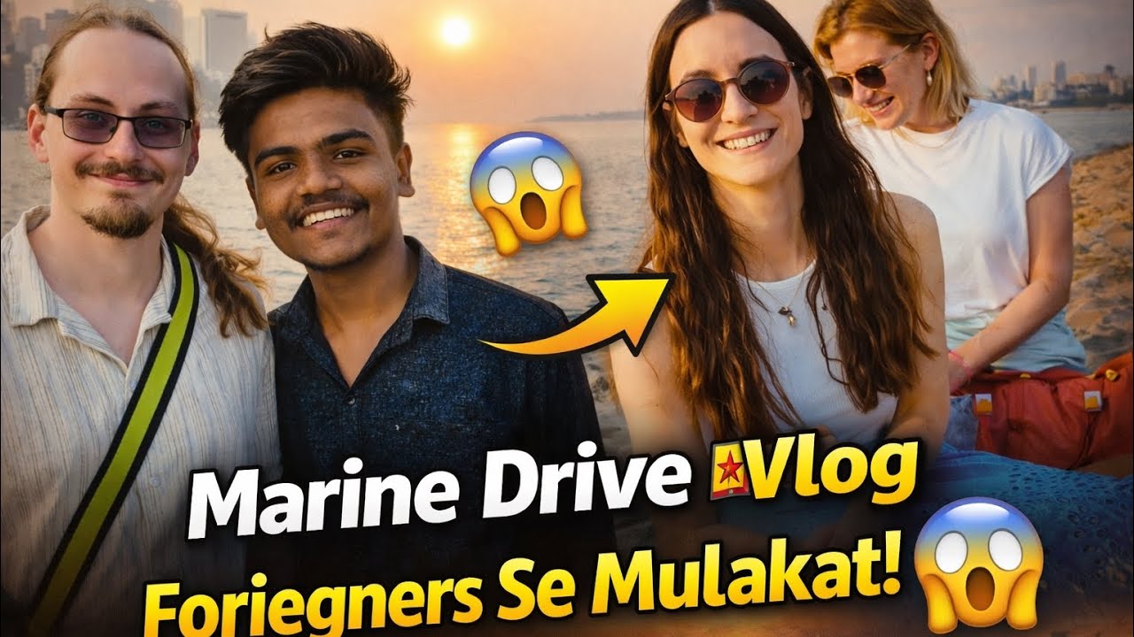 Marine Drive 😱 Foreigners Se Mulakat | Unexpected Mumbai Vlog