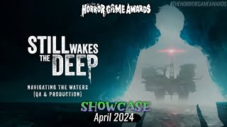 Still Wakes The Deep - QA & Production Documentary | Horror Game Awards April Showcase Trailer 2024