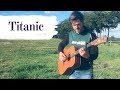 My Heart Will Go On-Guitar Cover-Titanic Theme