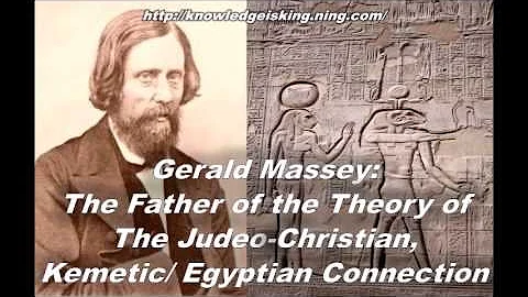 Gerald Massey: The Father of the Theory of Judeo-C...