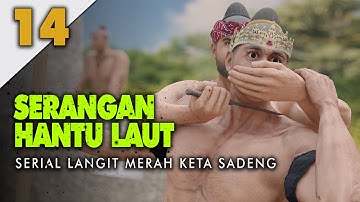 Langit Merah Keta Sadeng 14 | Cerita Serial Patih Gajah Mada Kerajaan Majapahit