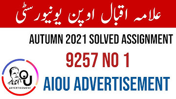 Aiou Autumn 2021 Solved Assignment ll Code 9257 Assignment No 1 ll Aiou Advertisement