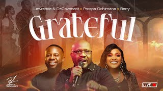Lawrence & DeCovenant - GRATEFUL x Prospa Ochimana x berry henry