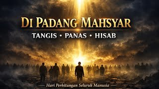 kumpulan lagu lagu mistyc religi terbaru[2026]di padang mahsar, tangis, panas,  hisab