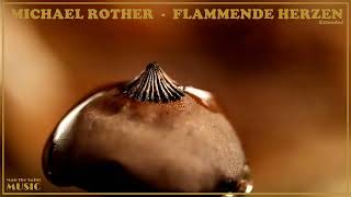 Michael Rother - Flammende Herzen