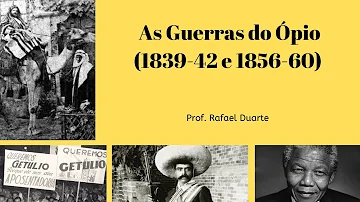 O que foi a questão do Ópio e o que motivou esse conflito?