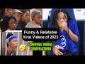 Funny relatable virals of 2023  chivera media compilation