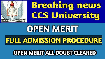Open Merit Admission Procedure | Open Merit | CCS University Latest Update | CCSU Open Merit
